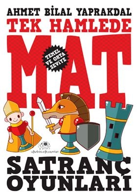 Satranç oyunları 1 ''Tek Hamlede Mat''