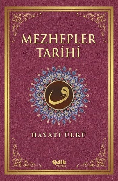 Mezhepler Tarihi, Hayati Ülkü