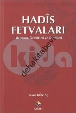 Hadis Fetvaları; Literatürü, Özellikleri ve Örnekleri