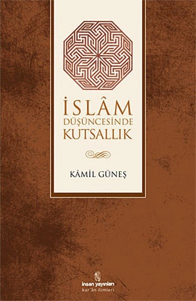 İslam Düşüncesinde Kutsallık, İnsan Yayınları