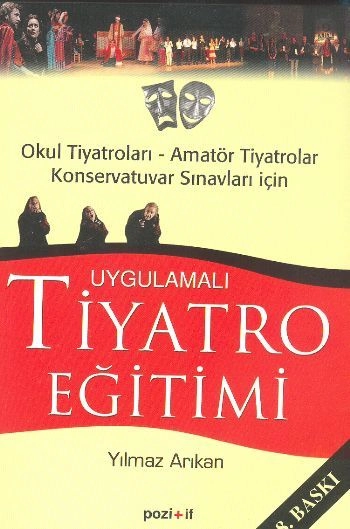 Uygulamalı Tiyatro Eğitimi, Yılmaz Arıkan