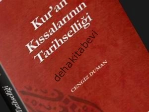 Kuran Kıssalarının Tarihselliği, Cengiz Duman