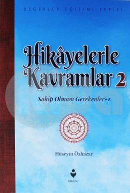 Hikayelerle Kavramlar 2; Sahip Olmam Gerekenler 2, Tire Yayınları