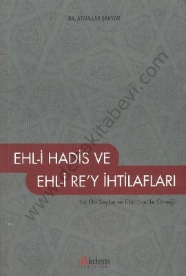 Ehl-i Hadis ve Ehli Rey İhtilafları