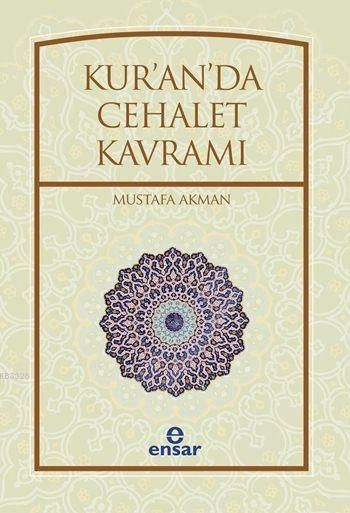 Kur´An´Da Cehalet Kavramı, Ensar Neşriyat