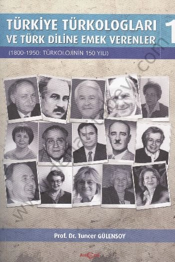 Türkiye Türkologları ve Türk Diline Emek Verenler 1