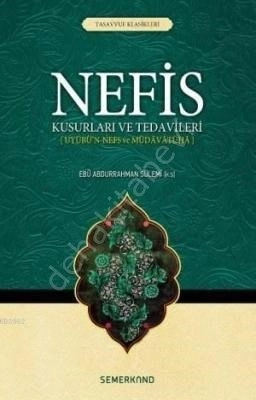 Nefis Kusurları Ve Tedavileri, Ebu Abdurrahman Es-Sülemi