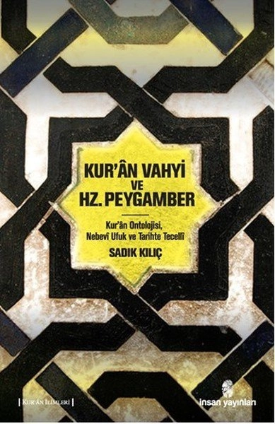 Kuran Vahyi Ve Hz. Peygamber, İnsan Yayınları