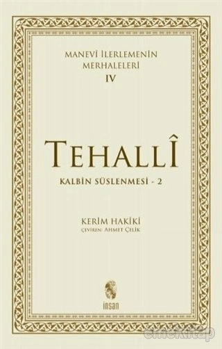 Tehalli Kalbin Süslenmesi 2 - Manevi İlerlemenin Merhaleleri 4