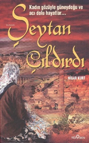 Şeytan Çıldırdı, Nigar Kurt, Yediveren Yayınları