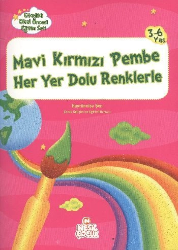 Mavi Kırmızı Pembe Her Yer Dolu Renklerle, Hayrünisa Şen