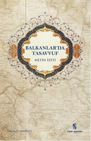 Balkanlar'da Tasavvuf, Metin İzeti