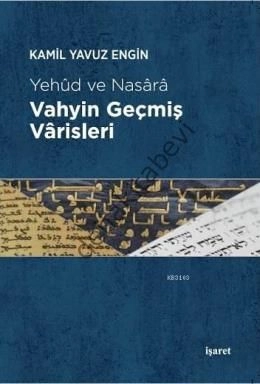 Vahyin Geçmiş Varisleri, İşaret Yayınları