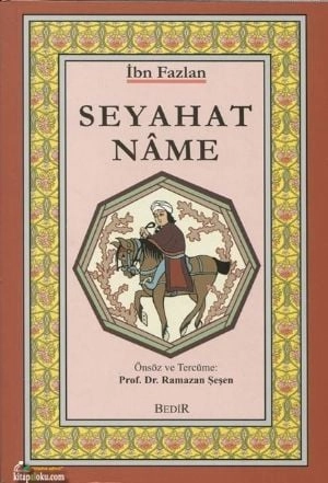 Seyahatname, İbn Fazlan, Bedir Yayınları
