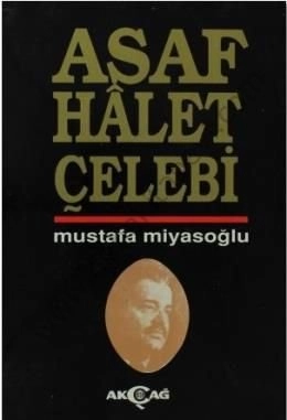 Asaf Hâlet Çelebi - Mustafa Miyasoğlu