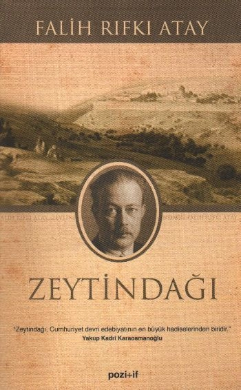 Zeytindağı, Falih Rıfkı Atay, Pozitif Yayınları