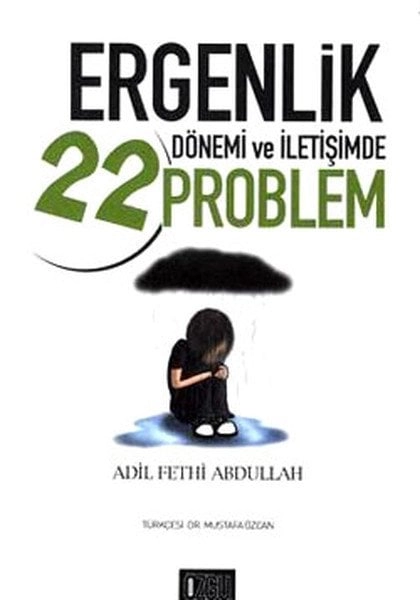 Ergenlik Dönemi ve İletişimde 22 Problem, Kolektif