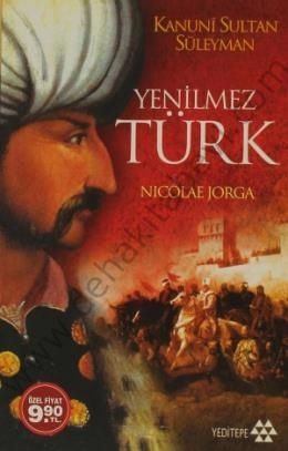 Yenilmez Türk, Kanuni Sultan Süleyman (Cep Boy), Nicolae Jorga