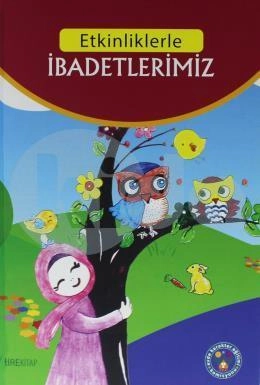Etkinliklerle İbadetlerimiz, Tire Yayınları