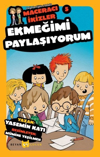 Ekmeğimi Paylaşıyorum - Maceracı İkizler 5, Yasemin Katı