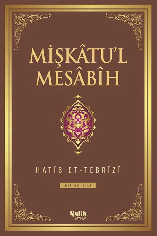Mişkatul Mesabih 6. Cilt, Hatib Et-Tebrizi