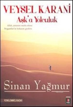 Aşka Yolculuk 1 - Veysel Karani, Sinan Yağmur