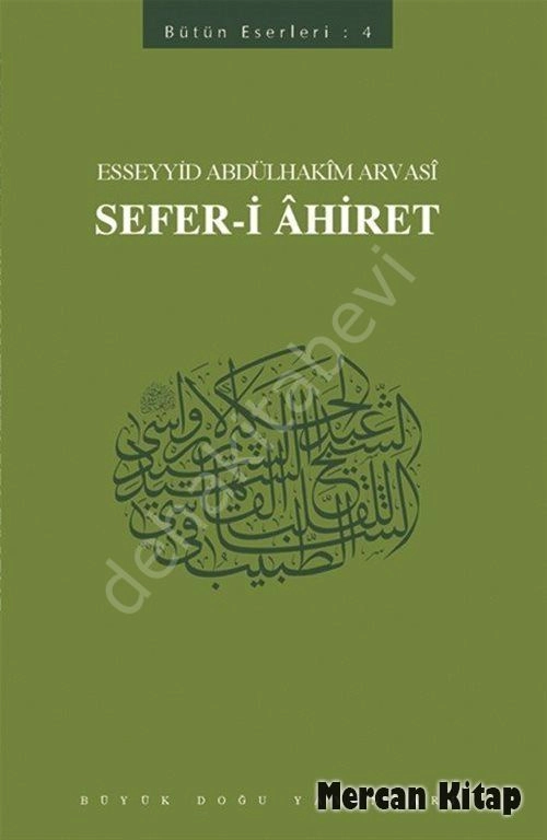Sefer-i Ahiret, Seyyid Abdülhakim Arvasi