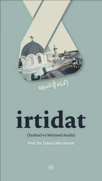 İrtidat; Tarihsel Ve Metinsel Analiz, Taha Cabir Alvani