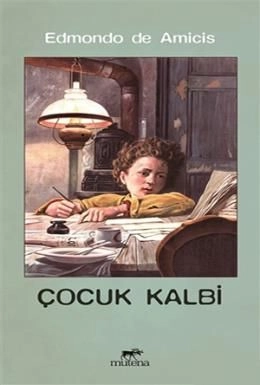 Çocuk Kalbi, Edmondo De Amicis, Mutena Yayınları