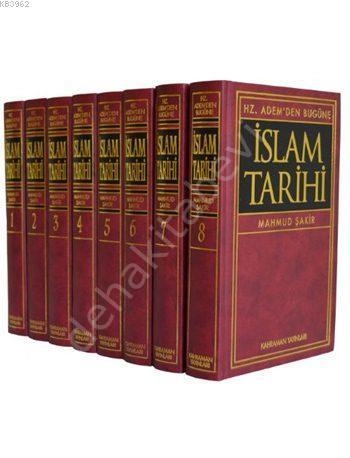 Hz. Adem'den Bugüne İslam Tarihi (8 Cilt, İthal Kağıt, Büyük Boy), Mahmud Şakir
