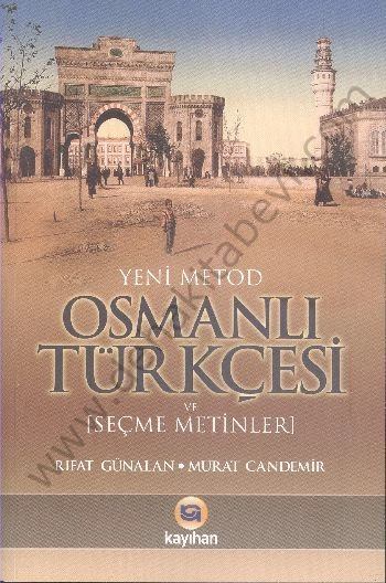 Osmanlı Türkçesi, Murat Candemir, Rıfat Günalan