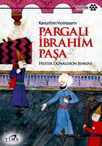 Kanuni'nin Veziriazamı Pargalı İbrahim Paşa, Hester Donaldson Jenkins
