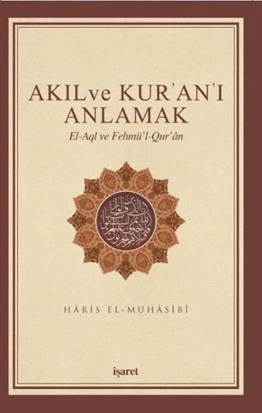 Akıl Ve Kuranı Anlamak, İşaret Yayınları