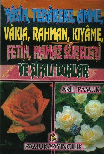 Yasin  (Yasin- 018), Tebareke, Amme, Namaz Sureleri ve Şifalı Dualar(Beyaz Güllü)B,Boy