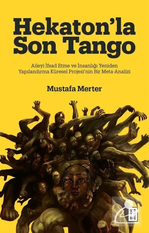 Hekaton'la Son Tango, Dr. Mustafa Merter, Ketebe Yayınevi