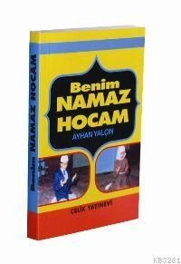 Benim Namaz Hocam, Cep Boy, Ayhan Yalçın