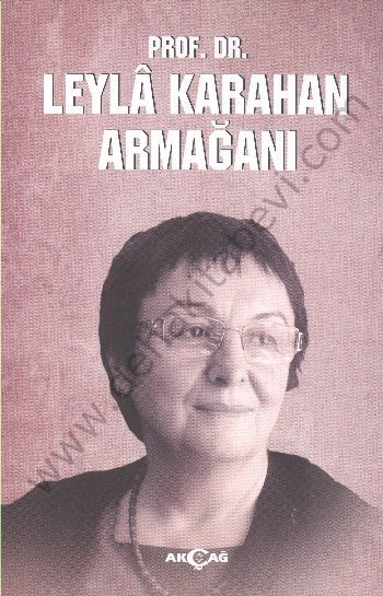 Prof. Dr. Leyla Karahan Armağanı