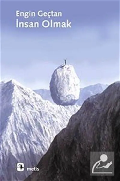 İnsan Olmak, Engin Geçtan, Metis Yayınları