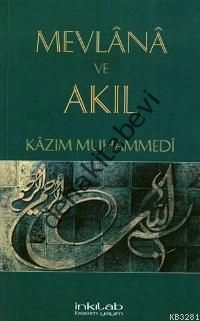 Mevlana ve Akıl, Kazım Muhammedi