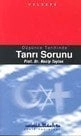 Düşünce Tarihinde| Tanrı Sorunu, Necip Taylan