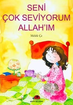 Seni Çok Seviyorum Allahım, Melek Çe