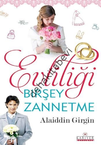 Evliliği Birşey Zannetme, Alaiddin Girgin