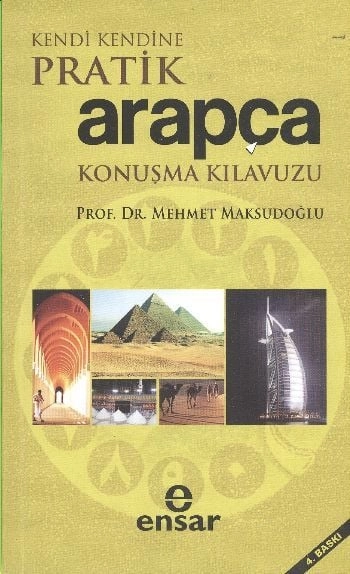 Kendi Kendine Pratik Arapça Konuşma Kılavuzu, Mehmet Maksutoğlu
