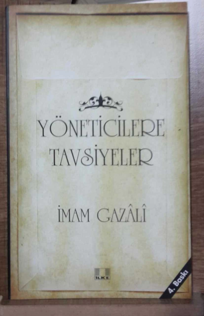 Yöneticilere Tavsiyeler, İmam-ı Gazali