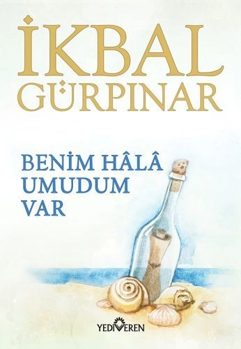 Benim Hala Umudum Var, İkbal Gürpınar