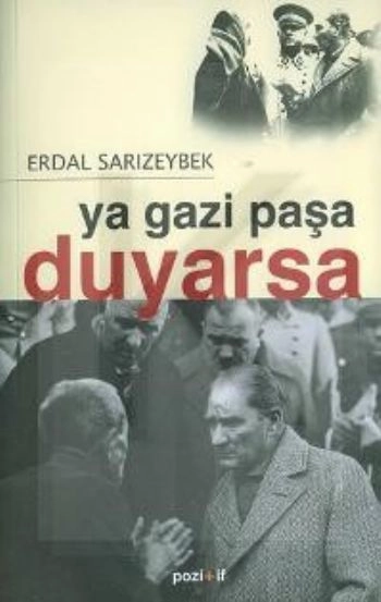 Ya Gazi Paşa Duyarsa, Erdal Sarızeybek