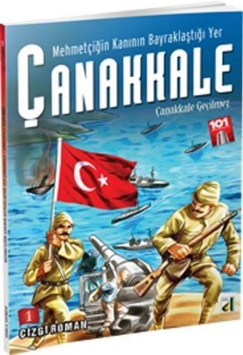 Mehmetçiğin Kanının Bayraklaştığı Yer Çanakkale 1 / Çanakkale Geçilmez