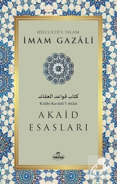 Akaid Esasları İmam Gazali Ravza Yayınları