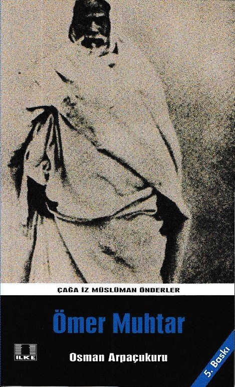 Ömer Muhtar, Osman Arpaçukuru, İlke Yayıncılık