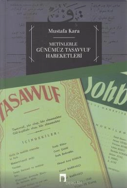 Metinlerle Günümüz Tasavvuf Hareketleri, Mustafa Kara